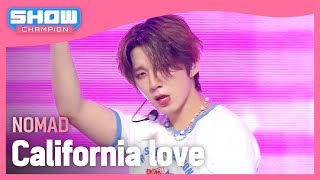 노매드(NOMAD) - California love l Show Champion l EP.509 l 240313