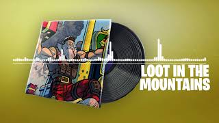 Fortnite | Loot In The Mountain Lobby Music