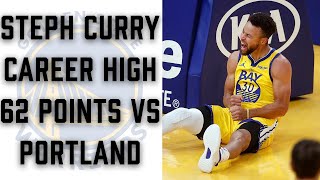 Steph Curry Career High 62 Points Portland Trailblazers vs Golden State Warriors | NBA 2021