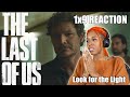 The Last of Us 1x9 | Look for the Light | REACTION/REVIEW| We Takin' Everybody Out Joel!!!