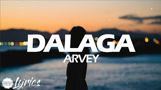 Arvey - Dalaga Lyric Video 🎵