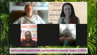 Gpms.world (Uganda) Q\u0026A, representatives meeting, August 5, 2024