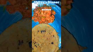 17Day//17/75 days healthy food challenge/Daily dinner /challenge 75 days#food #viral #comedy #shorts