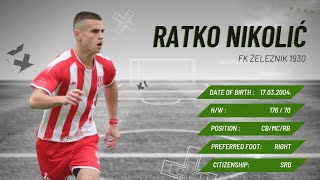 #4 Ratko Nikolić - FK Železnik 1930 - HIGHLIGHTS 2022.