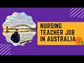 🇦🇺 How to Work as a NURSING TEACHER in AUSTRALIA 🇦🇺 ?