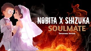 Nobita X Shizuka || Soulmate Song || Doraemon Version || Ek Tha Raja