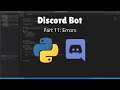How to make a Discord Bot in Python! (Part 11: Errors) (Tutorial) (2021 Update)