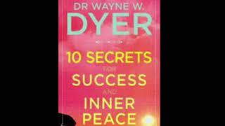 10 Secrets for Success and Inner Peace Wayne Dyer full Audiobook Wayne Dyer