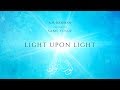Light Upon Light | A. R. Rahman | Ft. Sami Yusuf
