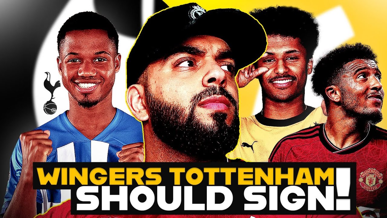 THREE WINGERS TOTTENHAM SHOULD SIGN - TRANSFER TALK - YouTube