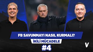 Fenerbahçe'nin üçlü stoperi hangi oyunculardan oluşmalı? | Ali Ece, Emek Ege | İkili Mücadele #4