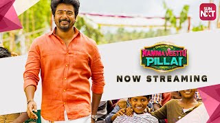 Namma Veettu Pillai  Tamil Movie 2019  Full Movie On Sunnxt  Sivakarthikeyan
