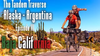 The TandemTraverse ep.3 : Baja California