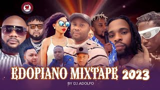 EDOPIANO MIXTAPE 2023 FT DJ ADOLFO