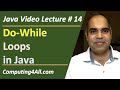 Java Lecture 14: Java do-while Loop