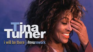#NVU Rework | Tina Turner — I Will Be There