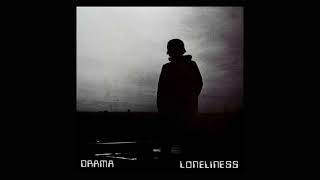 Drama - As I Breathe On The T.T.C. (Loneliness)