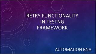IRetryAnalyzer in TestNG Framework | Selenium + TestNG+ Java + Maven