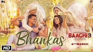 Bhankas song full hd video |Baaghi3 |