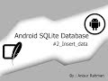 Android SQLite Tutorial #2- Insert data