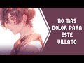 No más dolor para este villano | AUDIO NOVELA CAP. 183 al 200