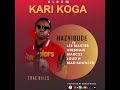 Hazvibude - Trae Bills ft Lee Master, Adibhaje, Marcus, Loud H, Mad Bouncer (Kari Koga Album)