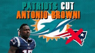 Antonio Brown Released From The Patriots!