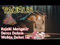 Ramalan Zodiak Taurus Hari Ini‼️Rejeki Mengalir Deras Dalam Waktu Dekat Ini