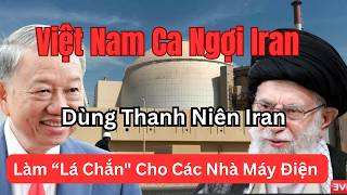 Việt Nam nhắm mắt làm càng không lường trước hậu quả khi công khai ca ngợi Iran làm điều này