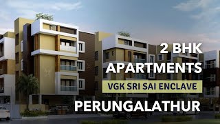 VGK Sri Sai Enclave - Perungalathur Apartments For Sale | Chennai #flats #perungalathur #apartment