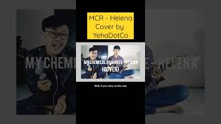 MCR - Helena (Cover by YehaDotCo) #shorts #cover #coversong  #mcr #helena