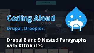 Drupal 8 and 9 Nested Paragraphs with Attributes