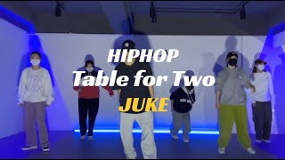 edbl - Table for Two ft. Tilly Valentine \u0026 Bran MazzㅣJUKE Hiphop Classㅣ@studi_on_