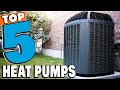 Best Heat Pumps Reviews in 2024 | Best Budget Heat Pump (Buying Guide)