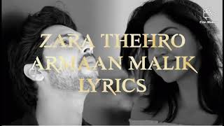 Zara Thehro Song Lyrics | Amaal Malik, Armaan Malik, Tulsi Kumar