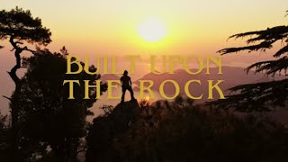 BUILT UPON THE ROCK - ILEVAKAM