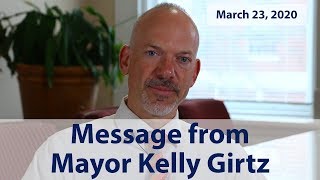 Message from Mayor Kelly Girtz on March 23, 2020