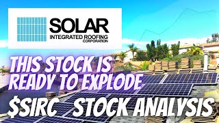 IS SIRC STOCK ABOUT TO EXPLODE? / UP 40% / SOLAR INTEGRATED ROOFING CORP STOCK