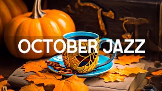 Lightly October Jazz - Relaxing of Smooth Jazz Music & Autumn Bossa Nova instrumental for Good Mood