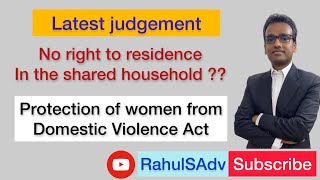 no right to residence in shared household |latest judgment|domestic violence