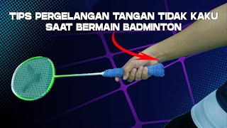 Tips Pergelangan Tangan Kalian Agar Tidak Kaku Saat Bermain Badminton