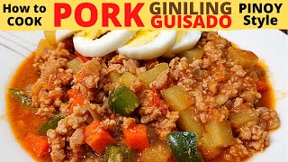 PORK GINILING | EASY Filipino Recipe | Giniling na Baboy GUISADO | Pinoy Style