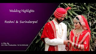 Best Wedding Highlights Roshni \u0026 Surinderpal S.K.S Photography