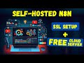 N8N Self Hosted | FREE Cloud Server + SSL Setup