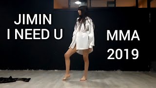 JIMIN "I NEED U" solo - MMA 2019 dance cover
