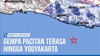 GEMPA M 4,8 GUNCANG PACITAN, TERASA HINGGA YOGYAKARTA