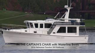 In the Captain's Chair 2016 Helmsman Trawlers 38 Pilothouse