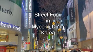 Street Food in Myeong Dong, #Myeondong, #Seoul, #korea