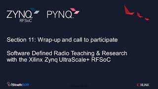 SDR with the Zynq RFSoC; Section 11: Wrap-up and call to participate