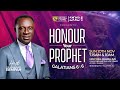 HONOUR YOUR PROPHET - BISHOP ERNEST ARYEE || 10TH NOVEMBER, 2024